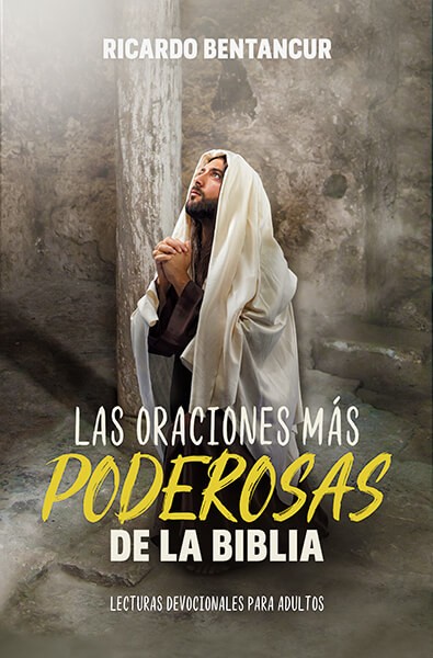 Las Oraciones Poderosas De La Biblia | Libreria Peniel