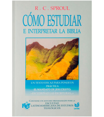 Como Estudiar e Interpretar la Biblia