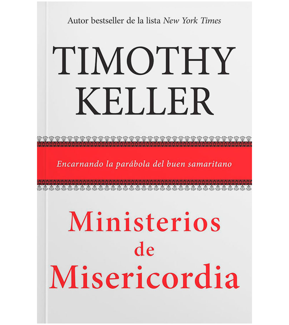 Ministerios de Misericordia: Encarando la Parabola del buen Samaritano