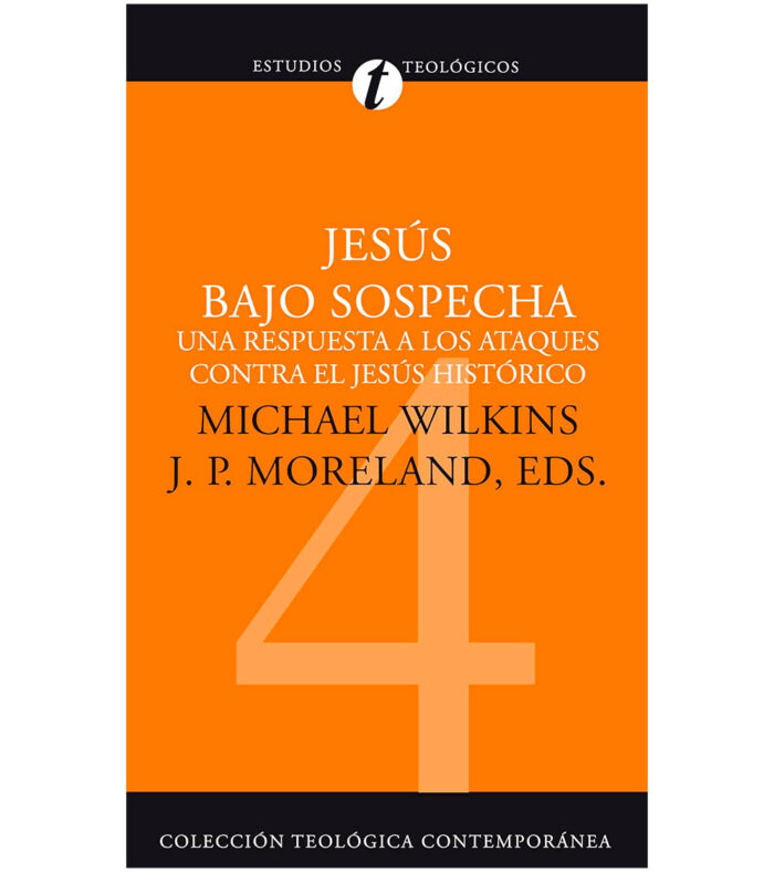 Estudios Teológicos: Jesús Bajo Sospecha (Tomo 4)
