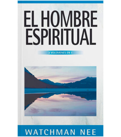 El Hombre Espiritual (3 tomos en 1)