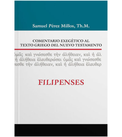 Comentario Exegetico Al Texto Griego Del Nuevo Testamento: Filipenses
