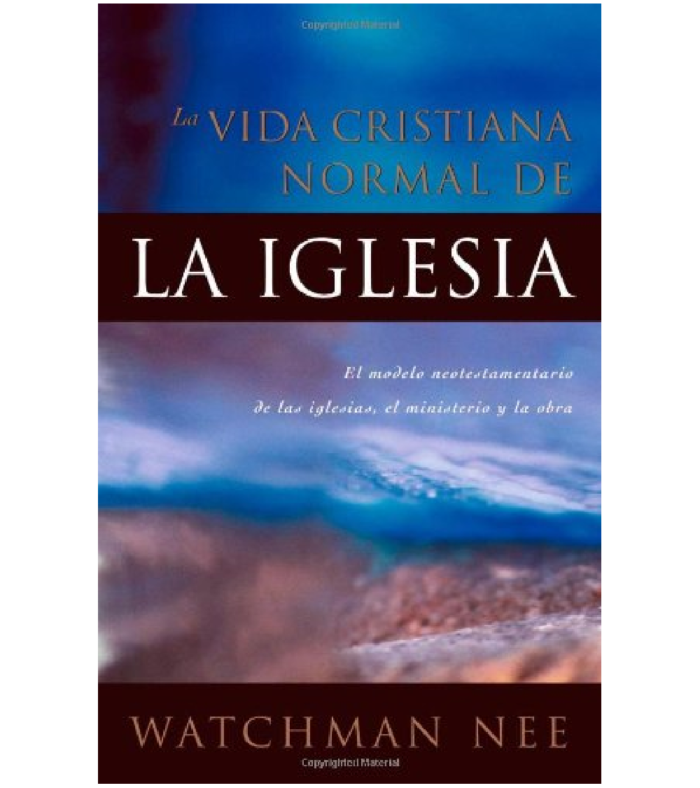 La Vida Cristiana Normal de la Iglesia