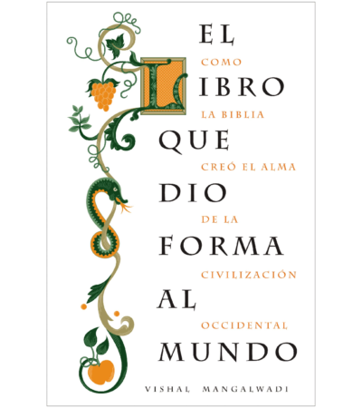 El Libro que Dio Forma al Mundo