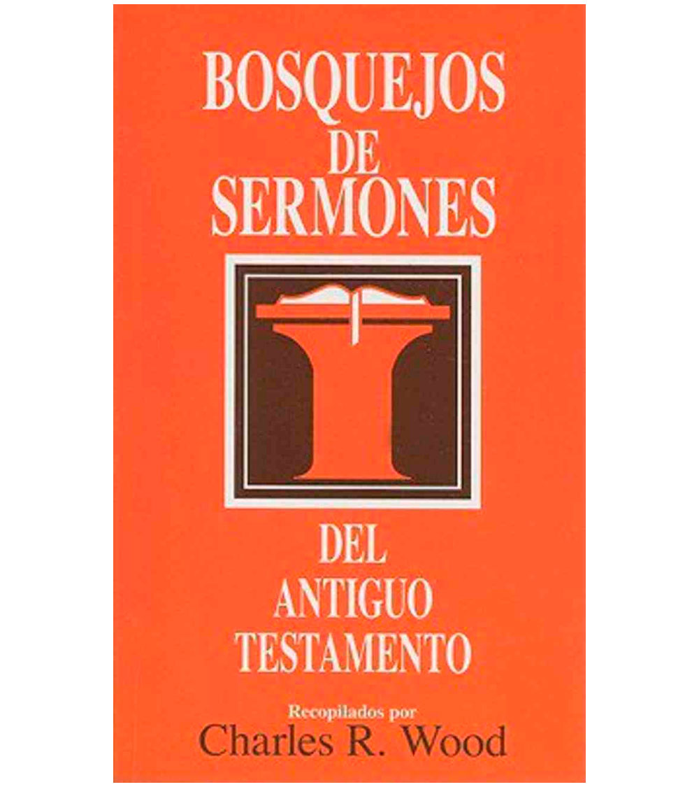 Bosquejos De Sermones: Del Antiguo Testamento | Libreria Peniel