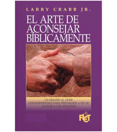 El Arte de Aconsejar Biblicamente