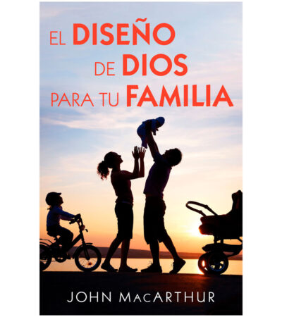 El Diseño de Dios para tu Familia