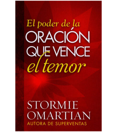El Poder de la Oracion que Vence el Temor