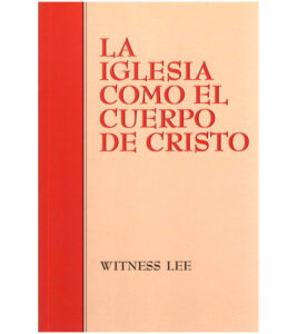 La Iglesia Como el Cuerpo de Cristo | Libreria Peniel