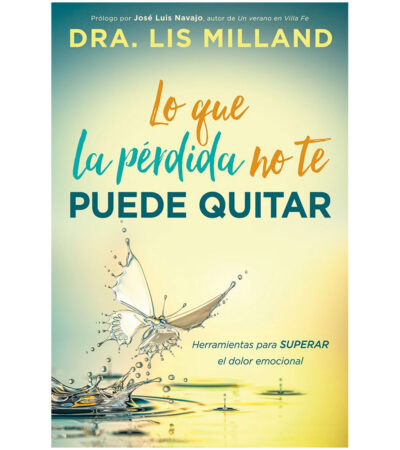 Lo que la Perdida no te Puede Quitar