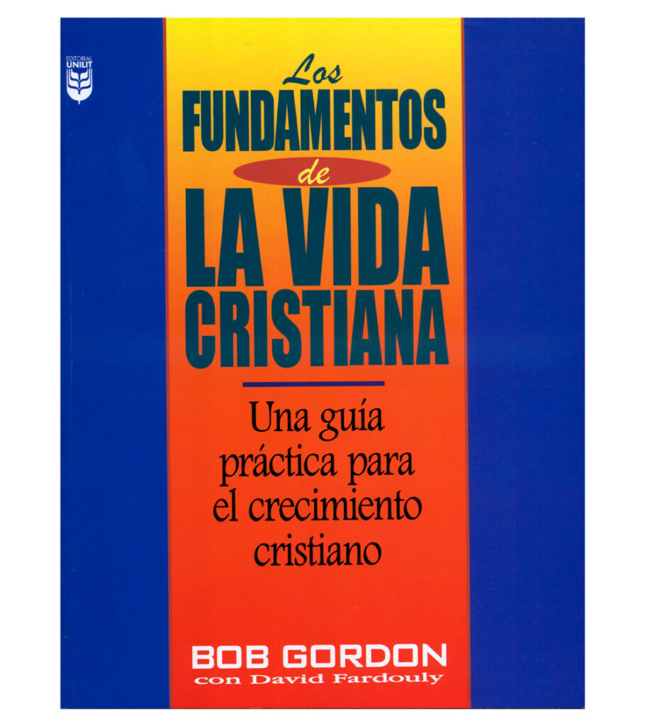 Los Fundamentos De La Vida Cristiana | Libreria Peniel