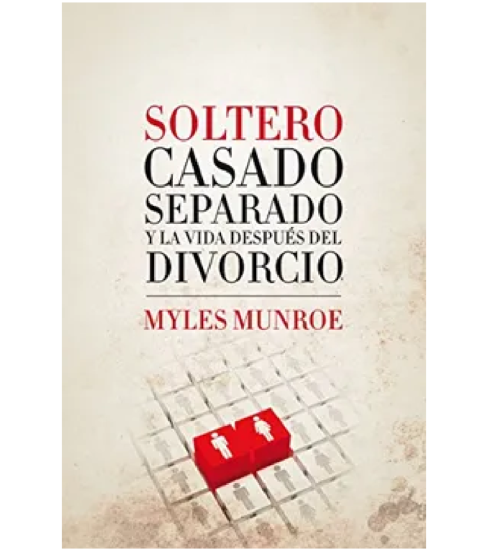 Soltero, Casado, Separado y la Vida Después del Divorcio