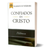 CONFIADOS-EN-CRISTO-HEBREOS-WARREN-W.-WIERSBE-LIBRERIAPENIEL.COM-PNG