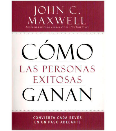 Como Las Personas Exitosas Ganan