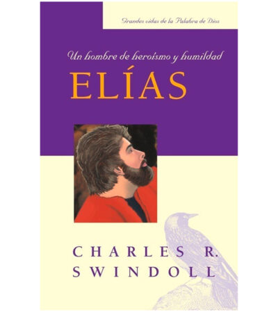Elias, Un Hombre de Heroismo y Humildad