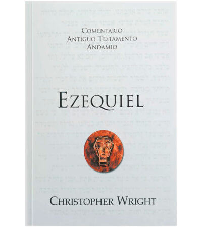 Comentario Antiguo Testamento Andamio: Ezequiel