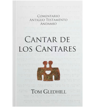 Comentario Antiguo Testamento Andamio: Cantar de los Cantares