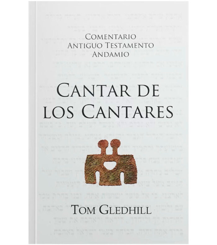 Comentario Antiguo Testamento Andamio: Cantar de los Cantares
