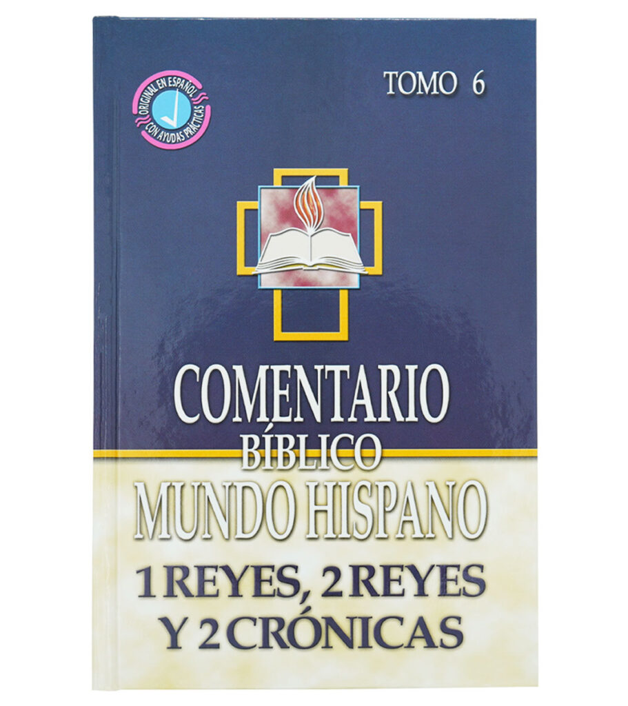 Comentario Biblico Mundo Hispano: 1 Y 2 Reyes, 2 Cronicas | Libreria Peniel