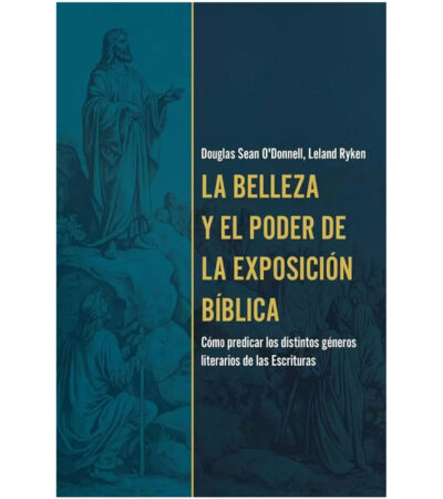 La Belleza y el Poder de la Exposicion Biblica