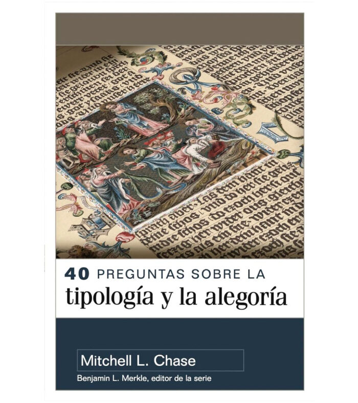 40 Preguntas sobre la Tipologia y Alegoria