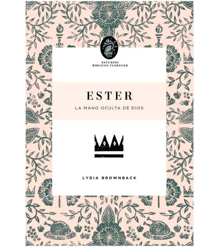 Ester: La mano oculta de Dios