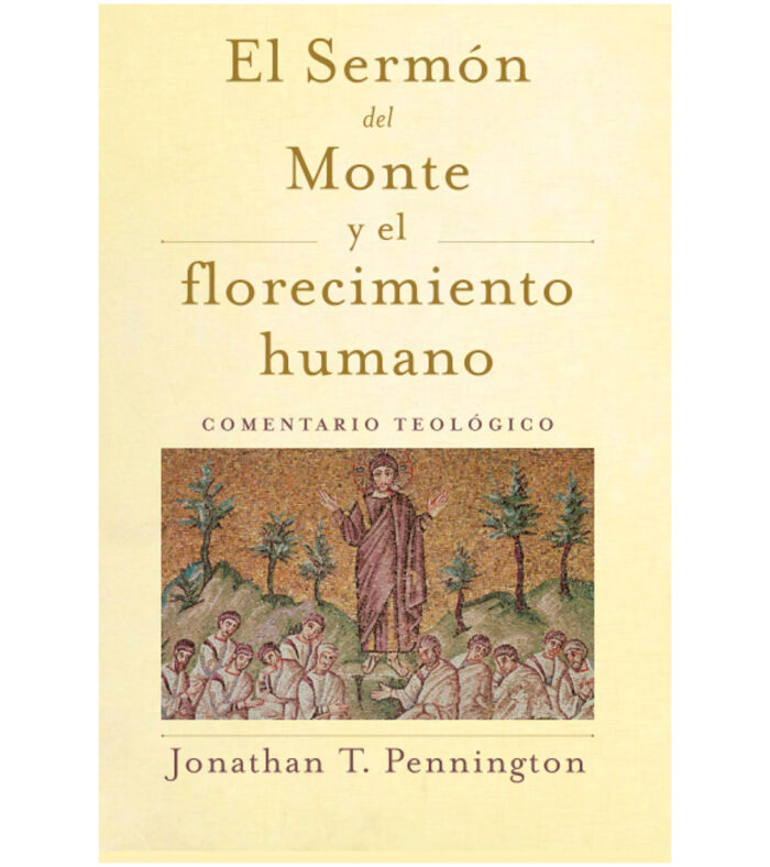 El Sermon del Monte y el Florecimiento Humano