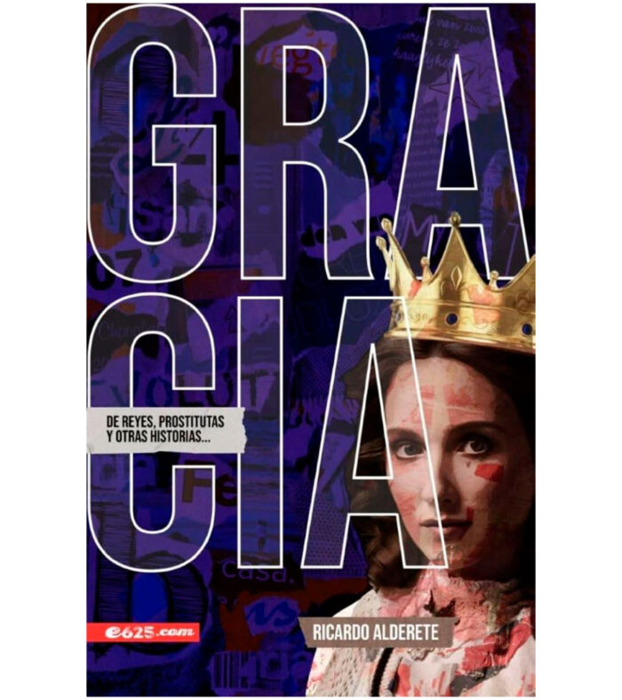 Gracia de Reyes, Prostitutas y otras Historias