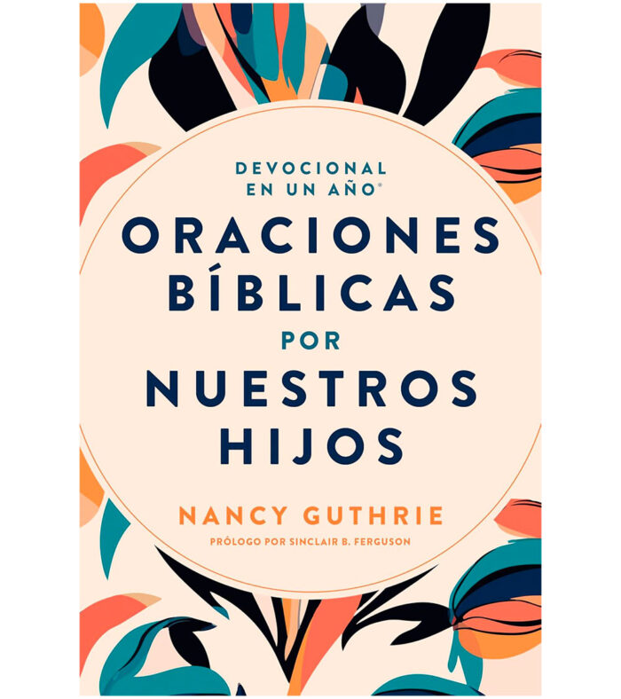 Devocional en un Año: Oraciones Biblicas por Nuestros Hijos