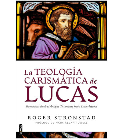 La Teología Carismatica de Lucas