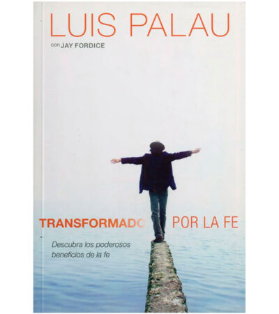 Transformado Por La Fe