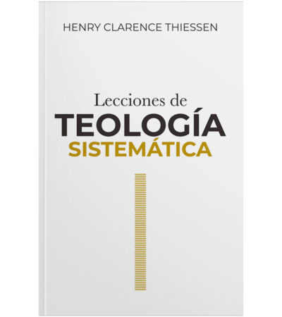 Lecciones de Teologia Sistematica