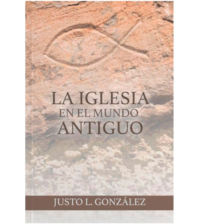 La Iglesia en el Mundo Antiguo