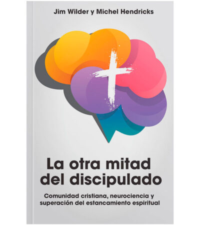 La Otra Mitad del Discipulado