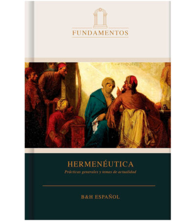 Hermeneutica: Practica Generales Y Temas de Actualidad