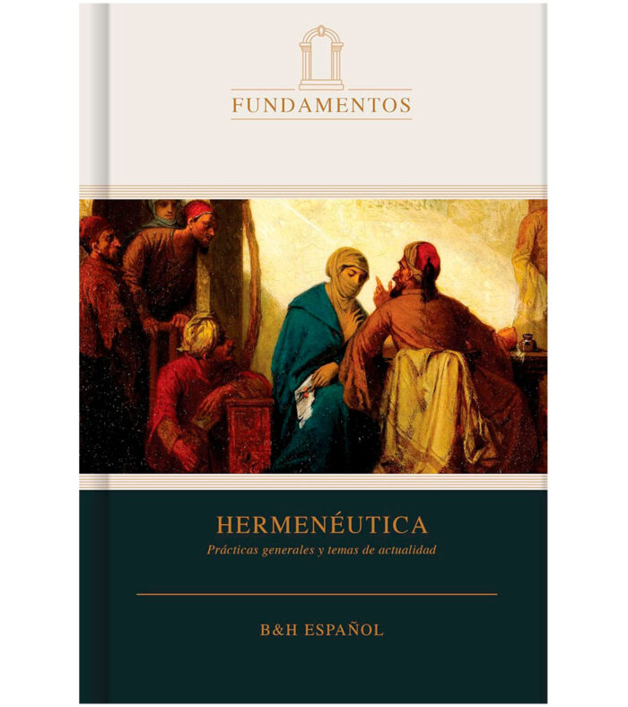 Hermeneutica: Practica Generales Y Temas de Actualidad