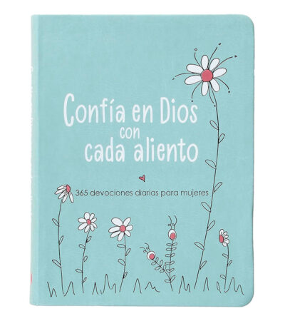 Confia en Dios con cada Aliento
