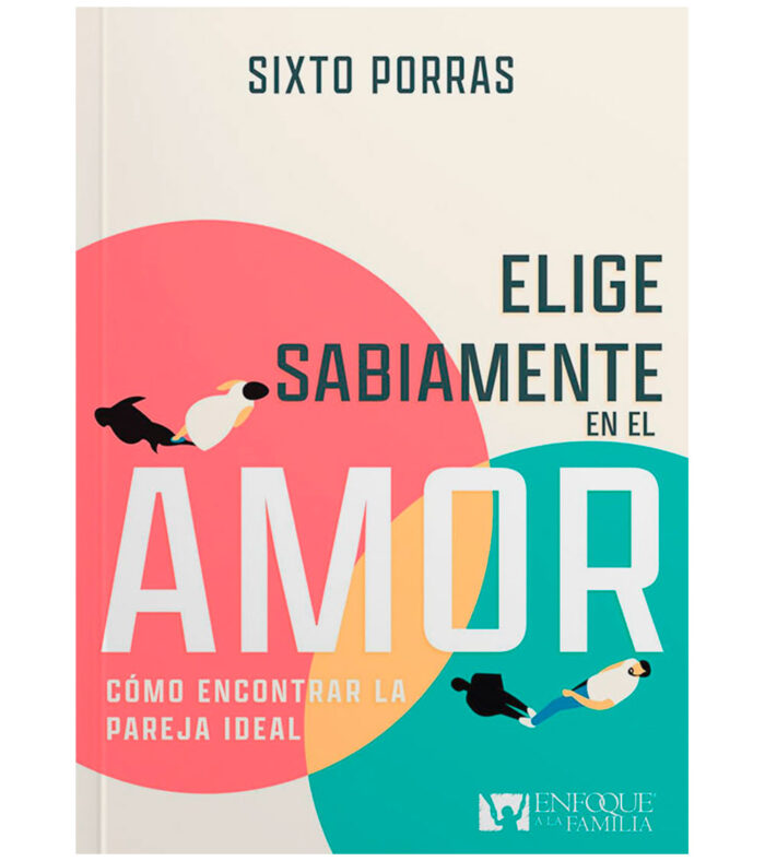 Elige Sabiamente en el Amor