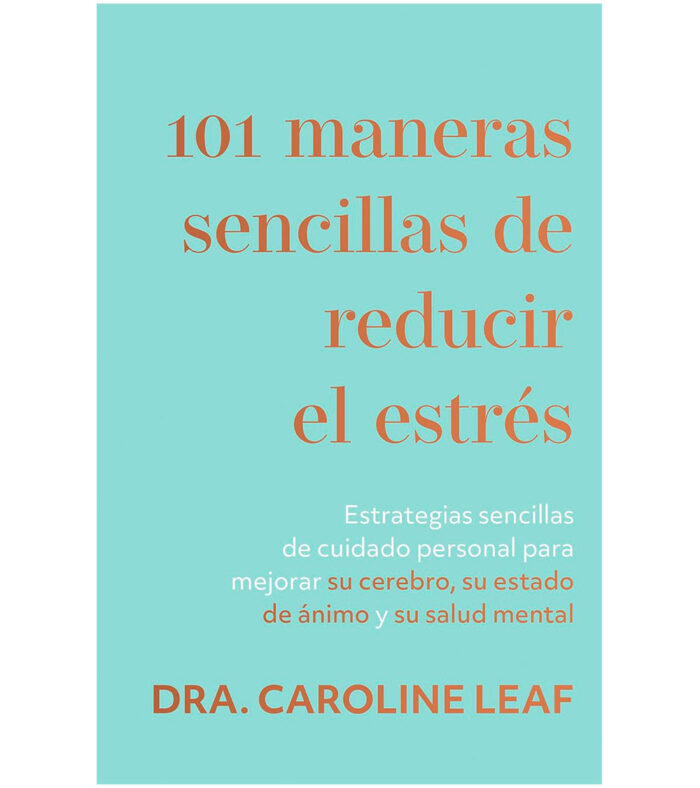 101 Maneras Sencillas de reducir el Estres