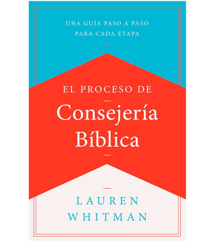 El Proceso De Consejeria Biblica