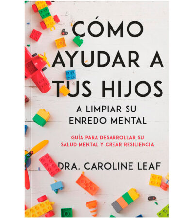 Como Ayudar a tus Hijos a limpiar su enredo mental