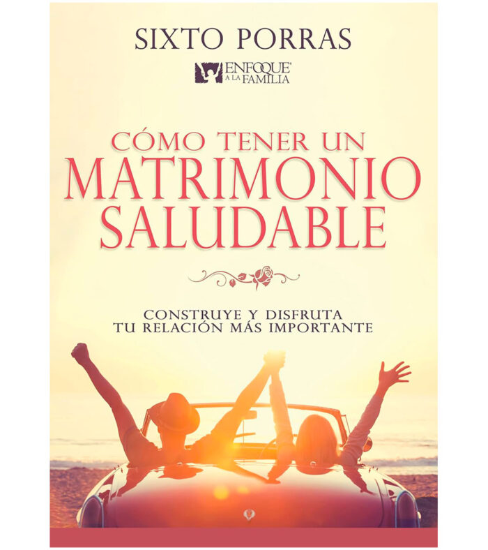 Como tener un Matrimonio Saludable