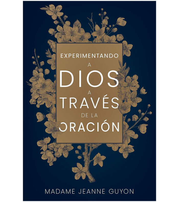 Experimentando a Dios a traves de la Oracion