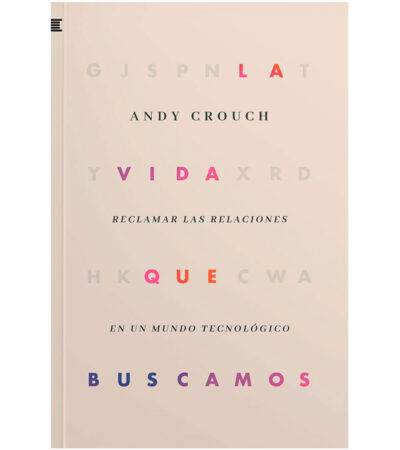 La Vida que Buscamos