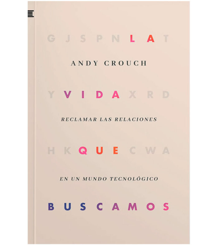 La Vida que Buscamos