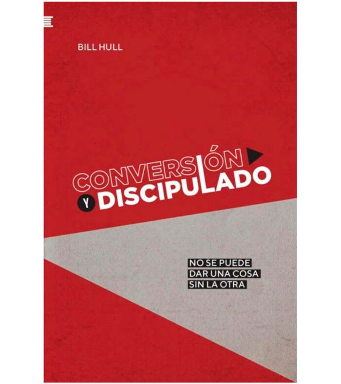 Conversion y Discipulado