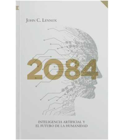 2084: Inteligencia Artificial y el Futuro de la Humanidad