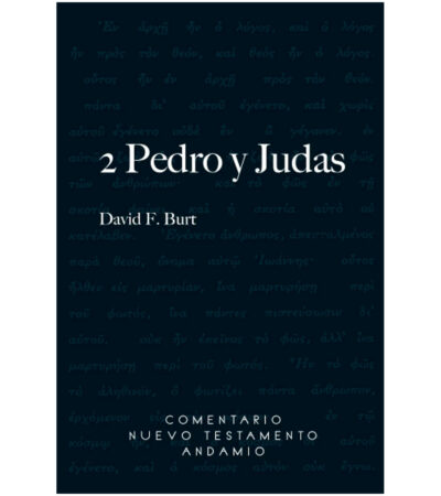 Comentario Nuevo Testamento Andamio: 2 Pedro y Judas