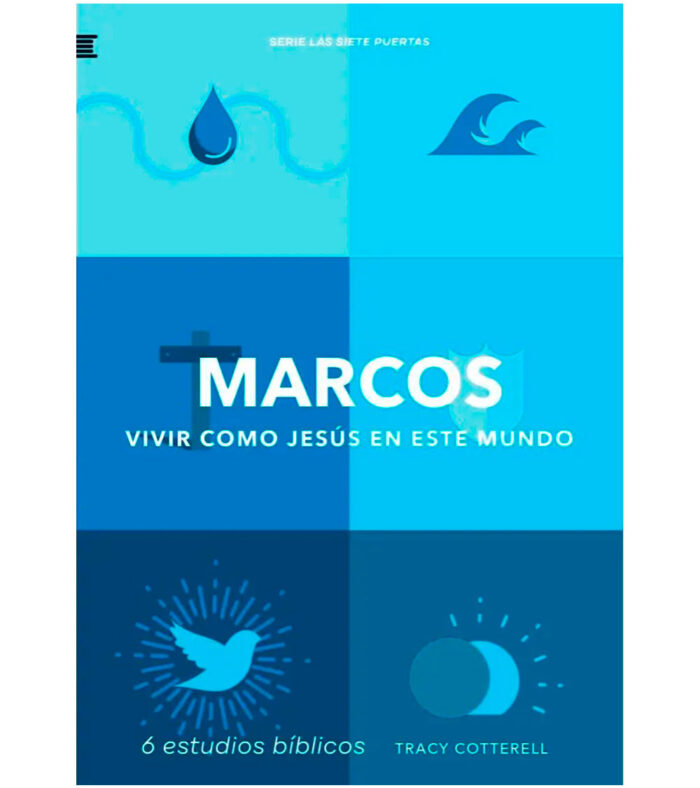 Marcos: Como Vivir como Jesus en este Mundo