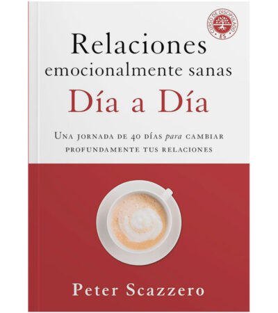Relaciones Emocionalmente Sanas, Día a Dia